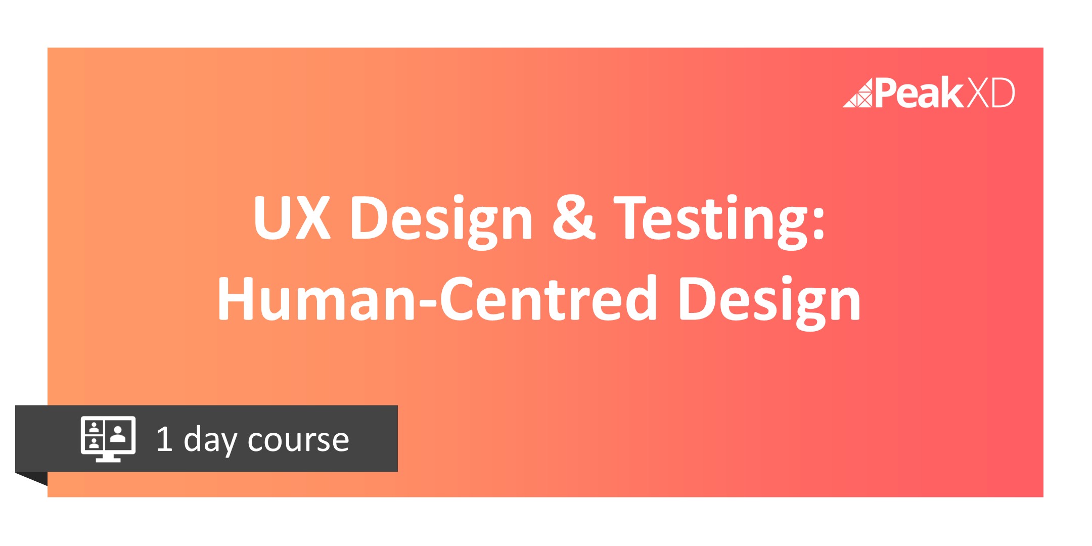 UX Design & Testing_Human-Centred Design